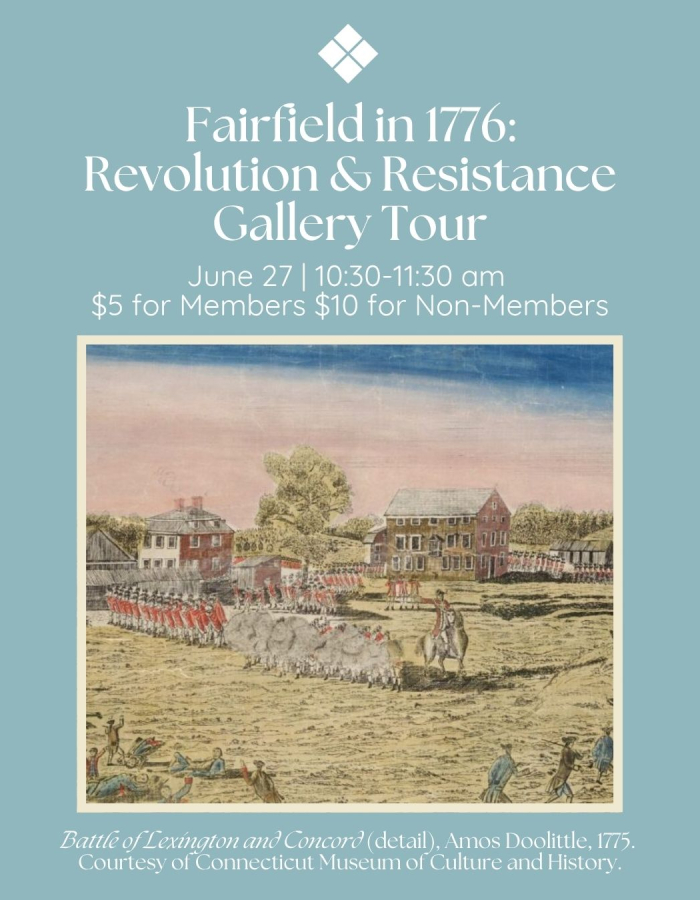 Gallery Tour: Fairfield in 1776: Revolution & Resistance | CTvisit
